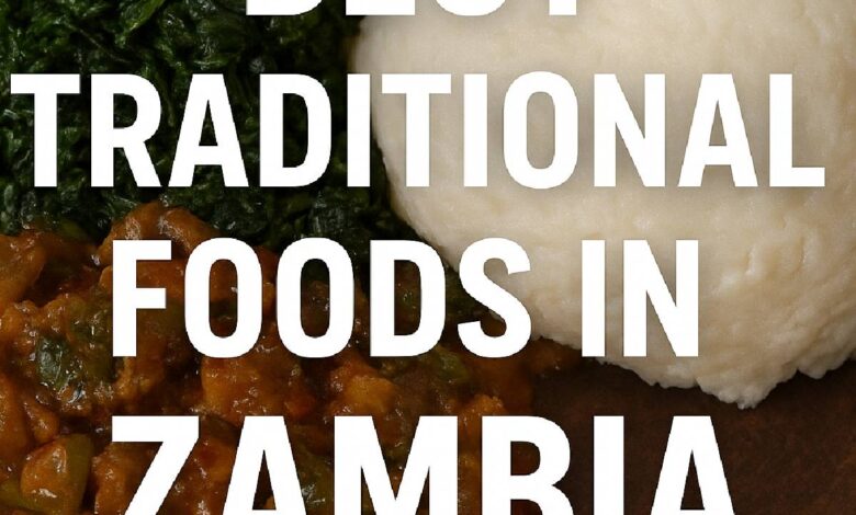 Best Traditional Foods in Zambia – Must-Try Local Dishes