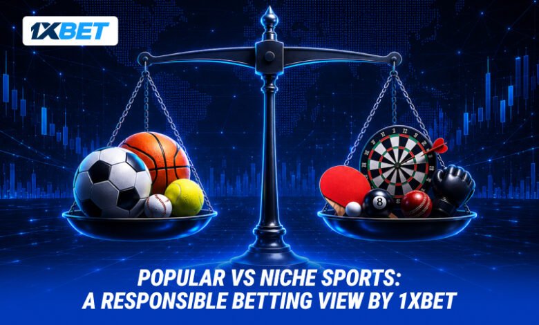 Responsible Betting 1xBet Approach Underdogs or Favorites Niche vs Popular Sports
