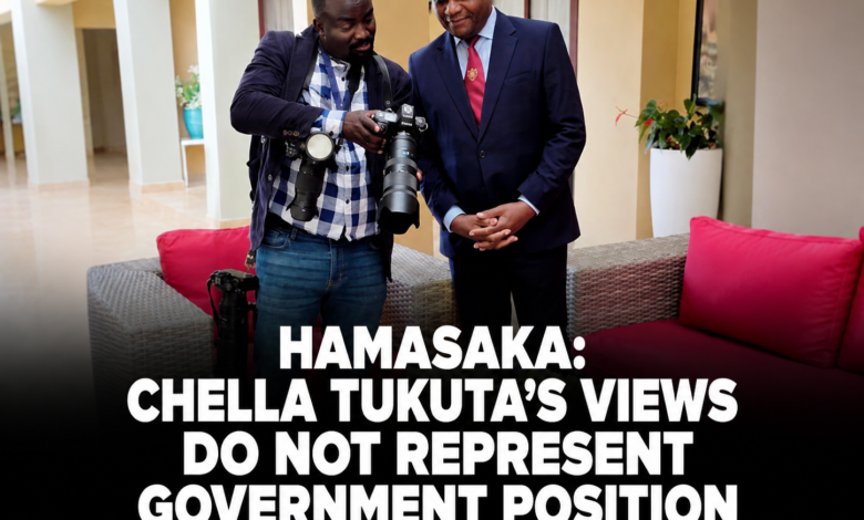 Chella Tukuta Speaks for Himself, Not Government – Hamasaka